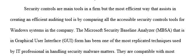A comparison of existing security controls and settings with one or more baselines helps to validate the correctness of security controls.