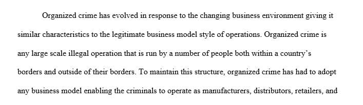 Is organized crime evolving into a conventional business model style of operations