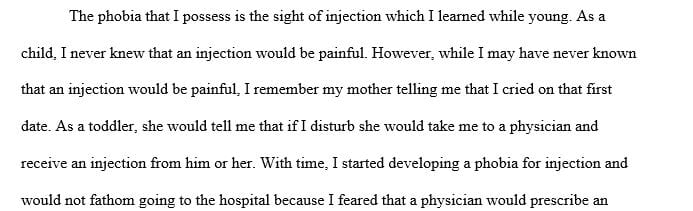 Classical Conditioning - Describe a fear or phobia that you possess