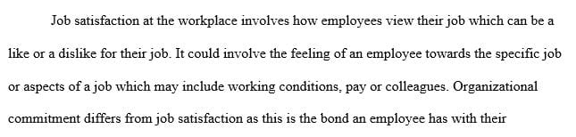 Compare the difference between job satisfaction and organizational commitment.