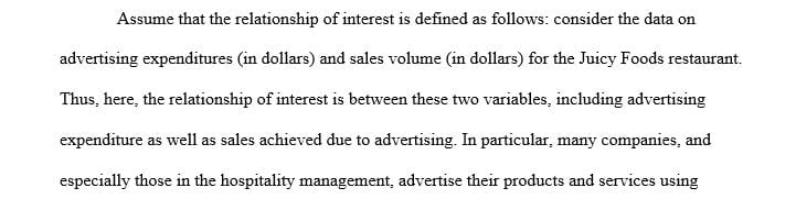 Consider a possible linear relationship between two variables that you would like to explore