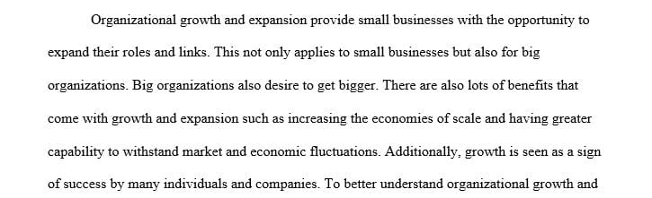 Consider what resources are available for organizational growth and expansion.