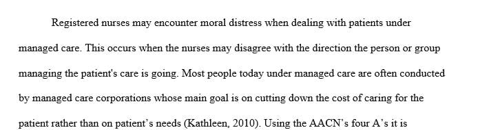 Describe a clinical situation in which a registered nurse may encounter moral distress