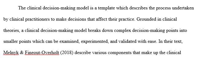 Describe components of a clinical based decision-making model impacted by clinical expertise
