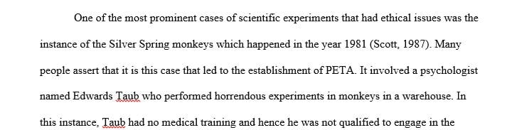 Discuss a specific research study involving animals that had ethical issues.