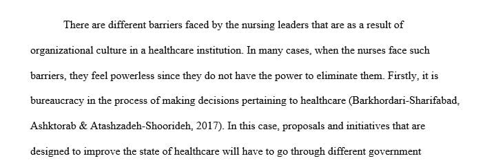 Discuss barriers caused by an organizational culture that can be encountered by nursing leaders