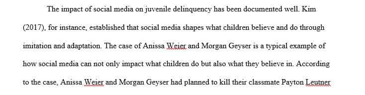 Discuss how drugs or social media impacted or influenced the delinquent behavior