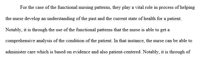 Discuss how functional patterns help a nurse understand the current and past state of health for a patient