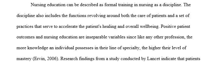 Discuss the correlation between nursing education and positive patient outcomes.