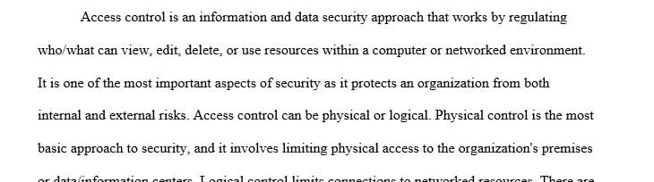Discuss the threats and vulnerabilities to Access Control and how a company can prevent both.