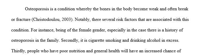 Explain the risk factors for osteoporosis. What can a nurse do to help