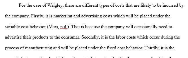 Explain what type of cost behavior you believe would be appropriate