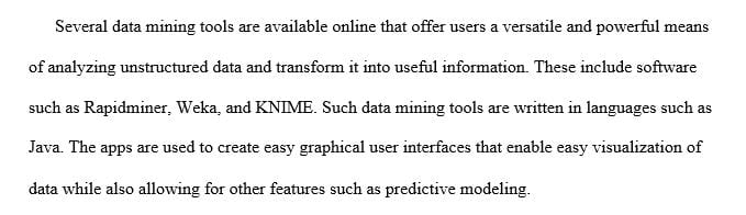 Explore the various open source data mining tools available online.