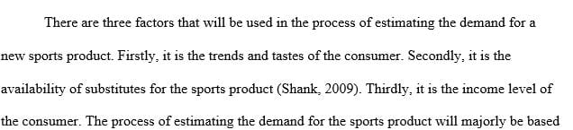 How would you estimate the demand of a new sports product