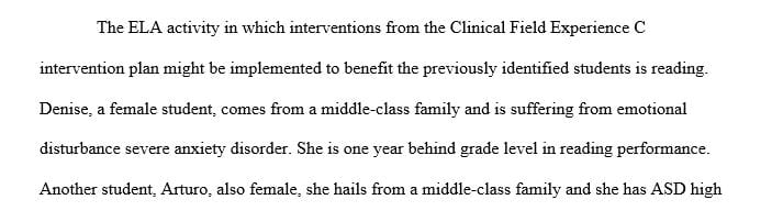 Identify an ELA lesson or activity in which interventions from the Clinical Field Experience