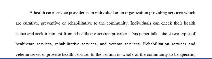 Identify two services or products each provide in order to help with quality of care.