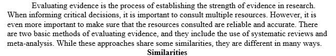 Name two different methods for evaluating evidence.  