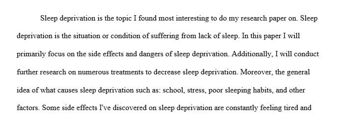 Psychology 200 Research paper on Sleep deprivation.