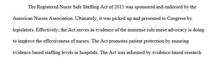 Research legislation that has occurred within the last 5 years at the state or federal level as a result of nurse advocacy