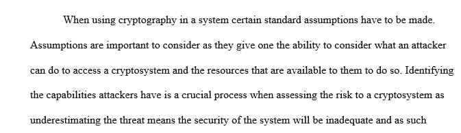 What assumptions should we make when designing or using cryptography in systems