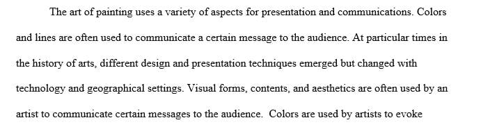 Analyze artworks in terms of formal elements and compositional principles and how to use art