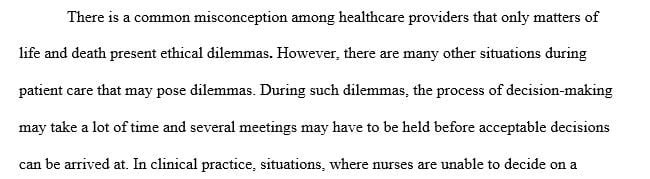 Describe how you would resolve a clinical dilemma you have experienced