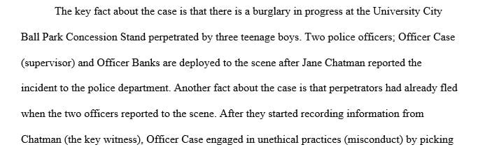 Evaluate this situation and conclude with an appropriate course of action by Officer Banks regarding Officer Case’s misconduct