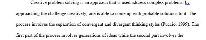 Explain how you can apply your creative and imaginative skills to solve problems in a process-oriented organization.