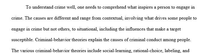 Identify the strengths and weaknesses of the criminal behavior theories