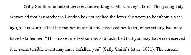 Write a three-page primary source analysis regarding this letter written by an indentured servant in Virginia