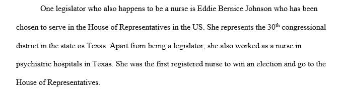 Choose a legislator on the state or federal level who is also a nurse