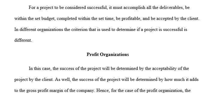 Consider your experience and think about what made your project a success