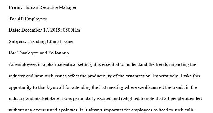 Create a follow up memo to be distributed to all employees.