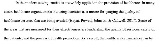 Describe the application of statistics in health care