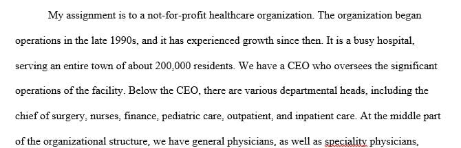 Describe the organizational characteristics of the facility in which you currently have a clinical assignment