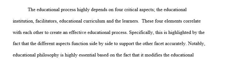 Discuss the relationship of educational philosophy to the curriculum that is produced.