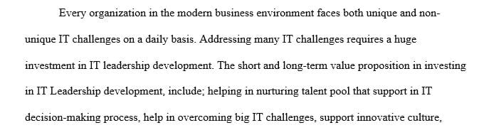 Discuss the value proposition in investing in IT Leadership development.