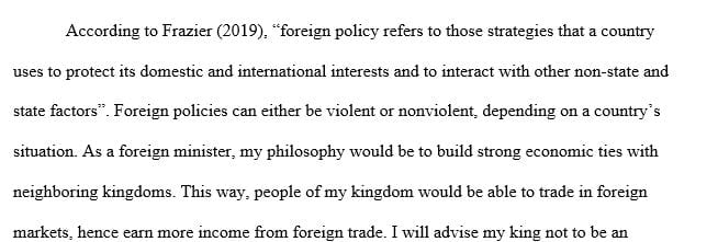 Discuss your general foreign policy philosophy.