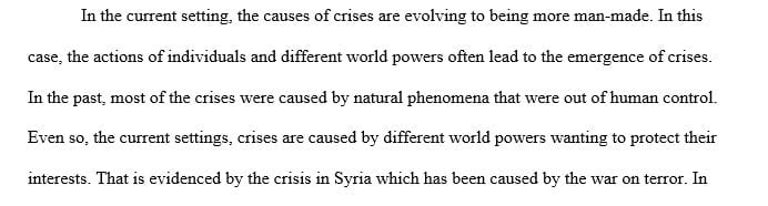 Discuss your thoughts on the evolving causes of crises