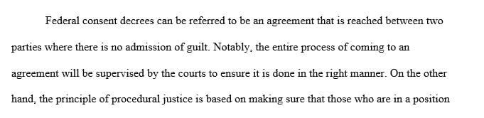 Do federal consent decrees impact the principle of procedural justice in a positive or negative way