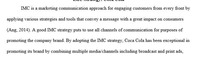 Examine the integrated marketing communication (IMC) strategies of your mentor company in action