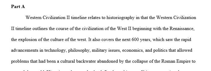 Explain the relationship of the history of the Western Civilization II timeline to historiography