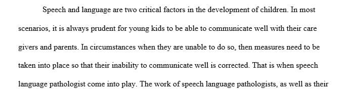 Explain what Speech-Language Pathologists do