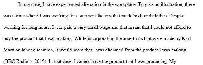 Have you or anyone you know ever done a job where you experienced alienation