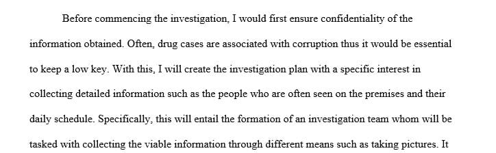 How can you use an informant or an undercover officer