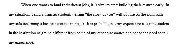 How does writing the story of you help you prepare a resume and other communication pieces during your job search