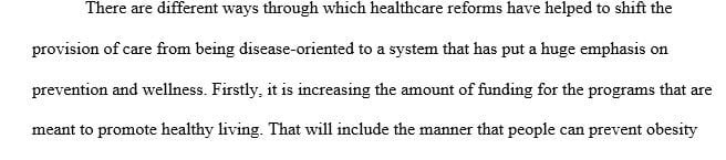 How health care reform has helped shift the focus from a disease-oriented health care system