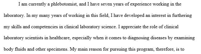 State your reasons for pursuing a career in clinical laboratory science