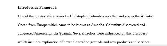 State your thesis on how the discovery of America changed the world