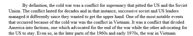 The Cold War had a profound effect on America over more than 40 years